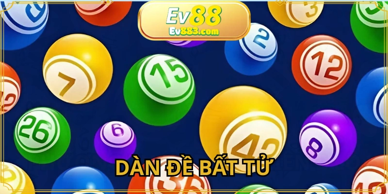 Dàn Đề Bất Tử: Bí Kíp Làm Giàu Nhanh Cùng Nhà Cái EV88